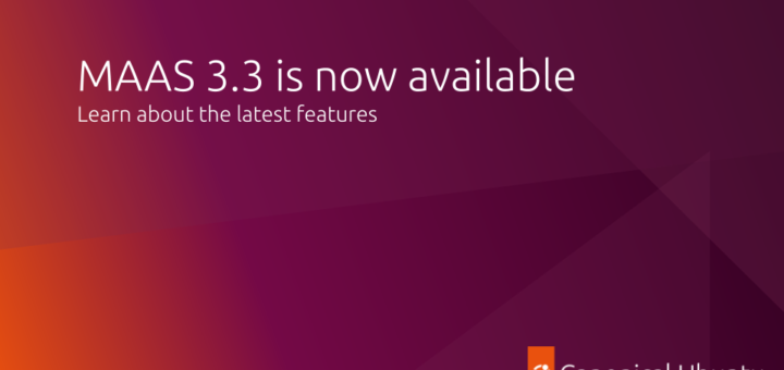 MAAS 3.3 is now available | Ubuntu