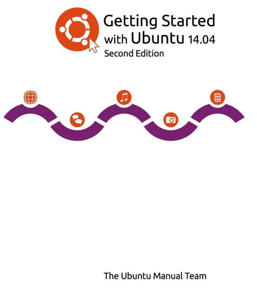 Ubuntu 14.04 Getting Started Book - Second Edition