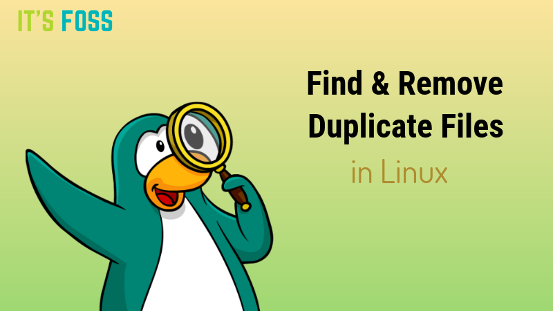 Find remove duplicate files linux