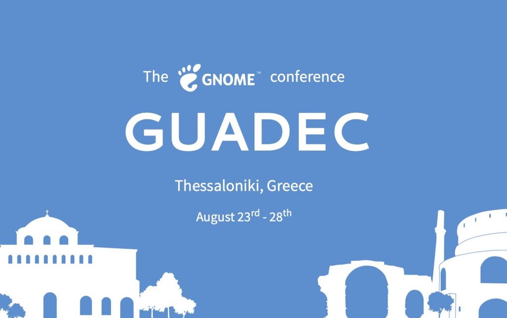 Gnome conference guadec 2019 to take place august 23 28 in thessaloniki greece 522980 2