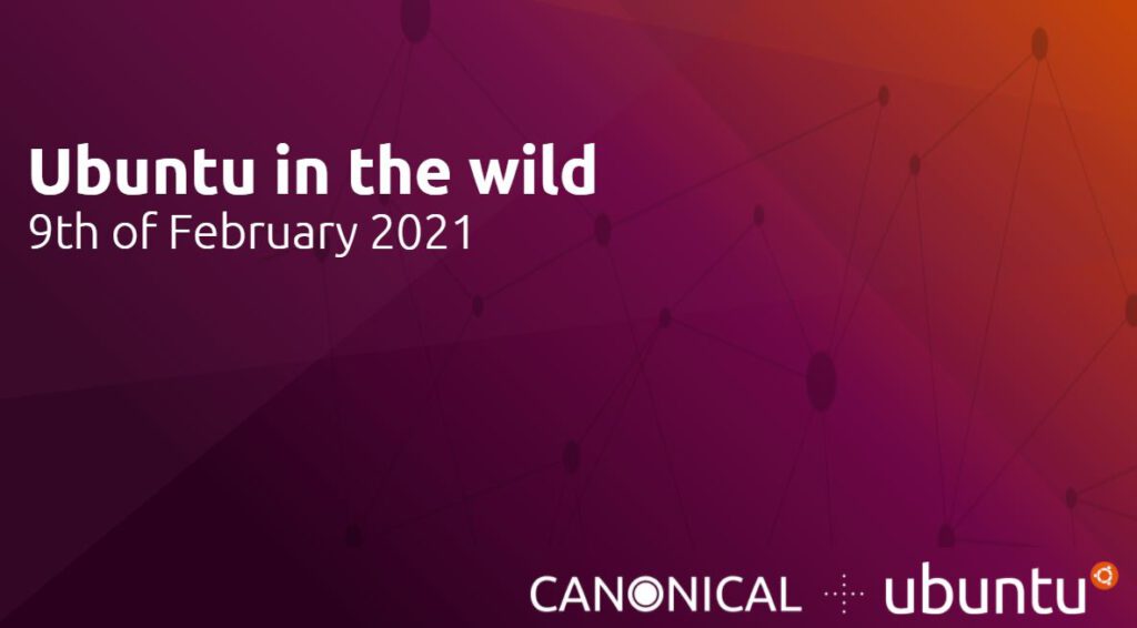 Ubuntu in the wild – 9th of February 2021 | Ubuntu