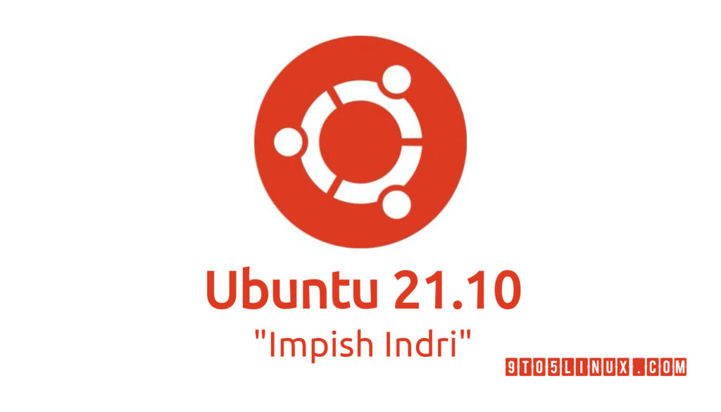 Ubuntu 21.10 "Impish Indri" Is Slated for Release on October 14th, 2021 - 9to5Linux