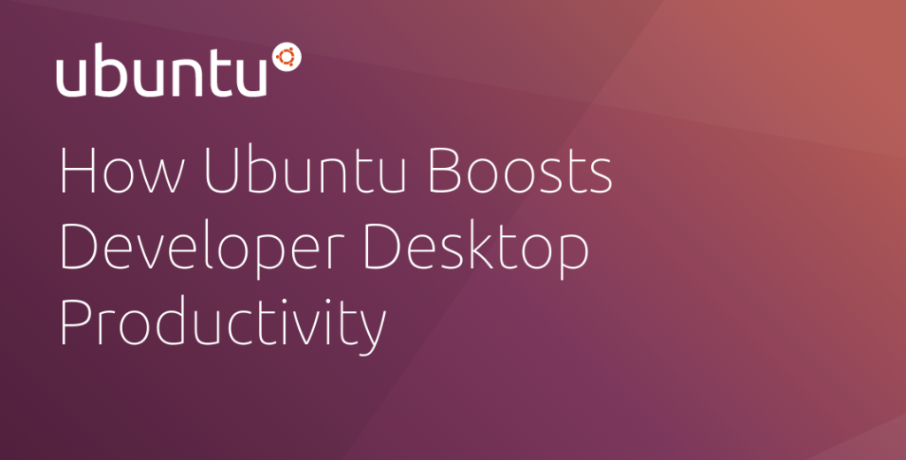 How Ubuntu Boosts Developer Desktop Productivity | Ubuntu