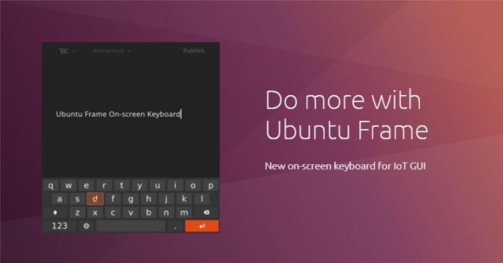 Developing guis for iot is easier with ubuntu frame on screen