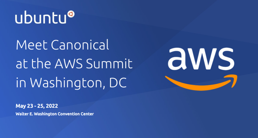 Canonical at AWS Summit Washington 2022 | Ubuntu