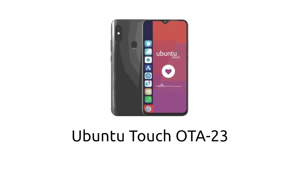 Ubuntu touch ota 23 rolls out to all supported ubuntu phones.webp