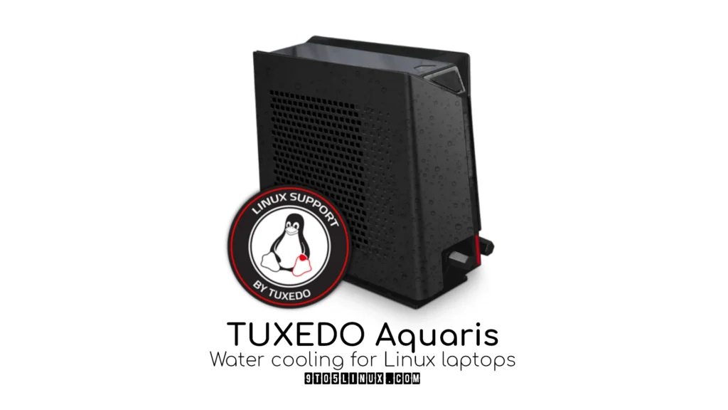 Tuxedo aquaris announced as first water cooling system for linux laptops.webp