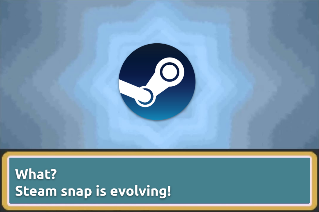 What? The Steam snap is evolving! | Ubuntu
