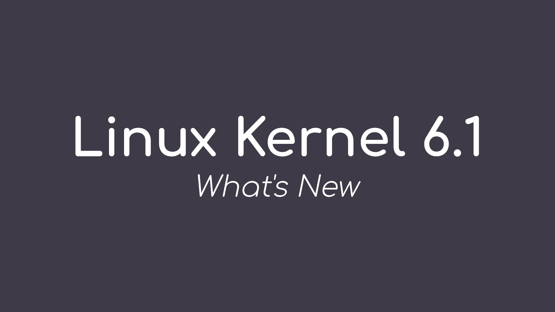 Linux kernel 61 lts released with initial support for the.webp