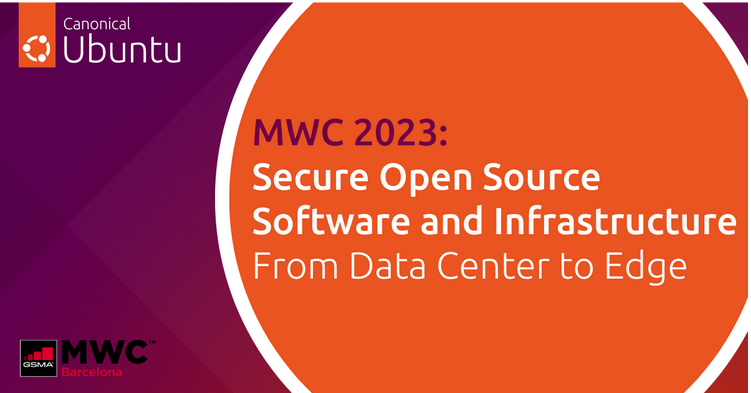 Meet Canonical at MWC Barcelona 2023 | Ubuntu