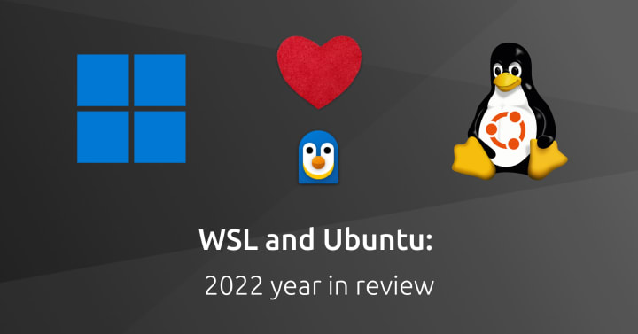 Wsl and ubuntu 2022 year in review ubuntu