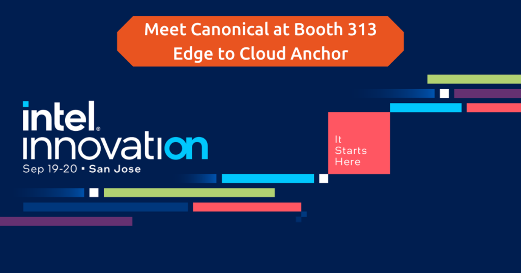 Meet Canonical at Intel® Innovation 2023 | Ubuntu