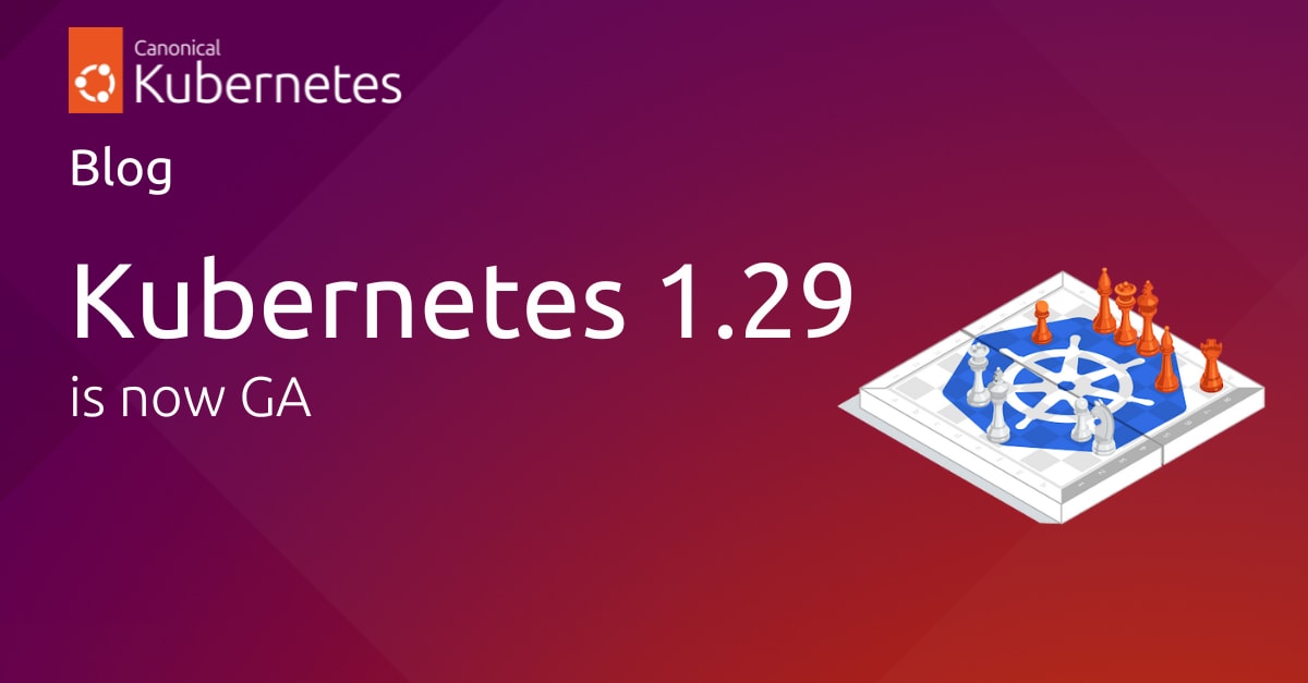 Canonical kubernetes 129 is now generally available ubuntu