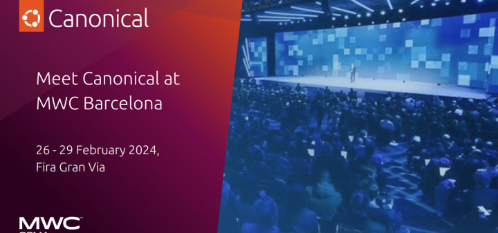 Meet canonical at mobile world congress barcelona 2024 ubuntu