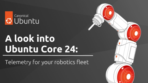 A look into Ubuntu Core 24: Robotics telemetry for your fleet