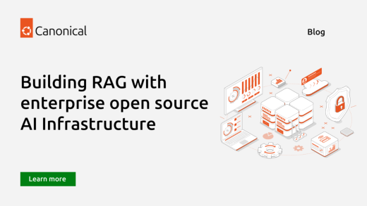Building RAG with enterprise open source AI infrastructure | Ubuntu