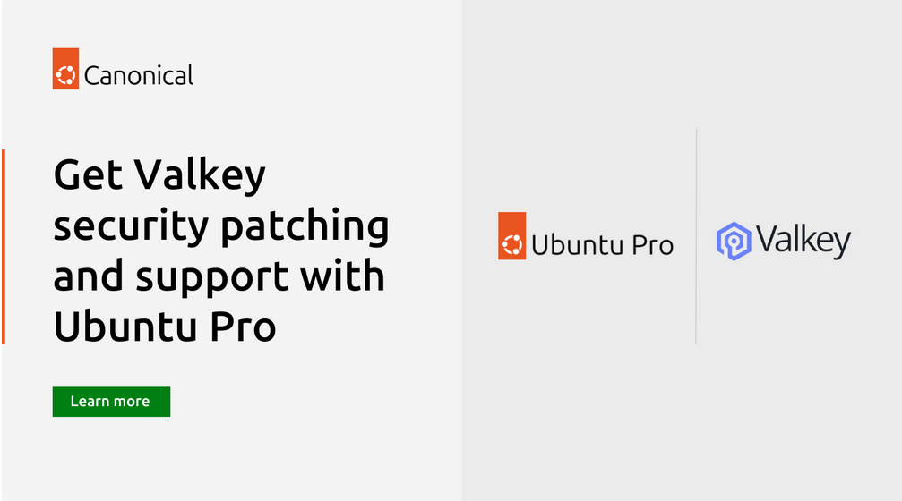 Get Valkey security patching and support with Ubuntu Pro | Ubuntu