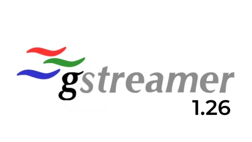 Gstreamer 1.26 open source multimedia framework released, here's what's new