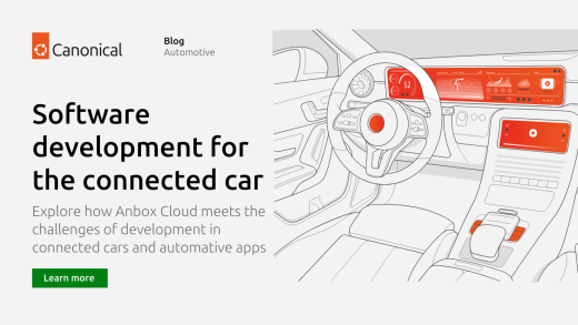 Software development for the connected car: on the safe side with Anbox Cloud | Ubuntu