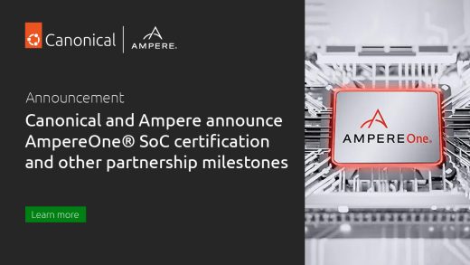 Canonical and Ampere announce AmpereOne® SoC certification and other partnership milestones | Ubuntu