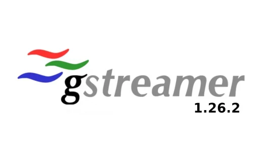 GStreamer 1.26.2