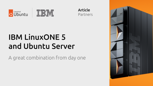 IBM LinuxONE 5 and Ubuntu Server, a great combination from day one | Ubuntu