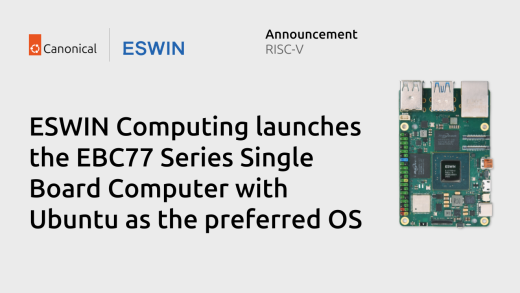 ESWIN Computing launches the EBC77 Series Single Board Computer with Ubuntu | Canonical