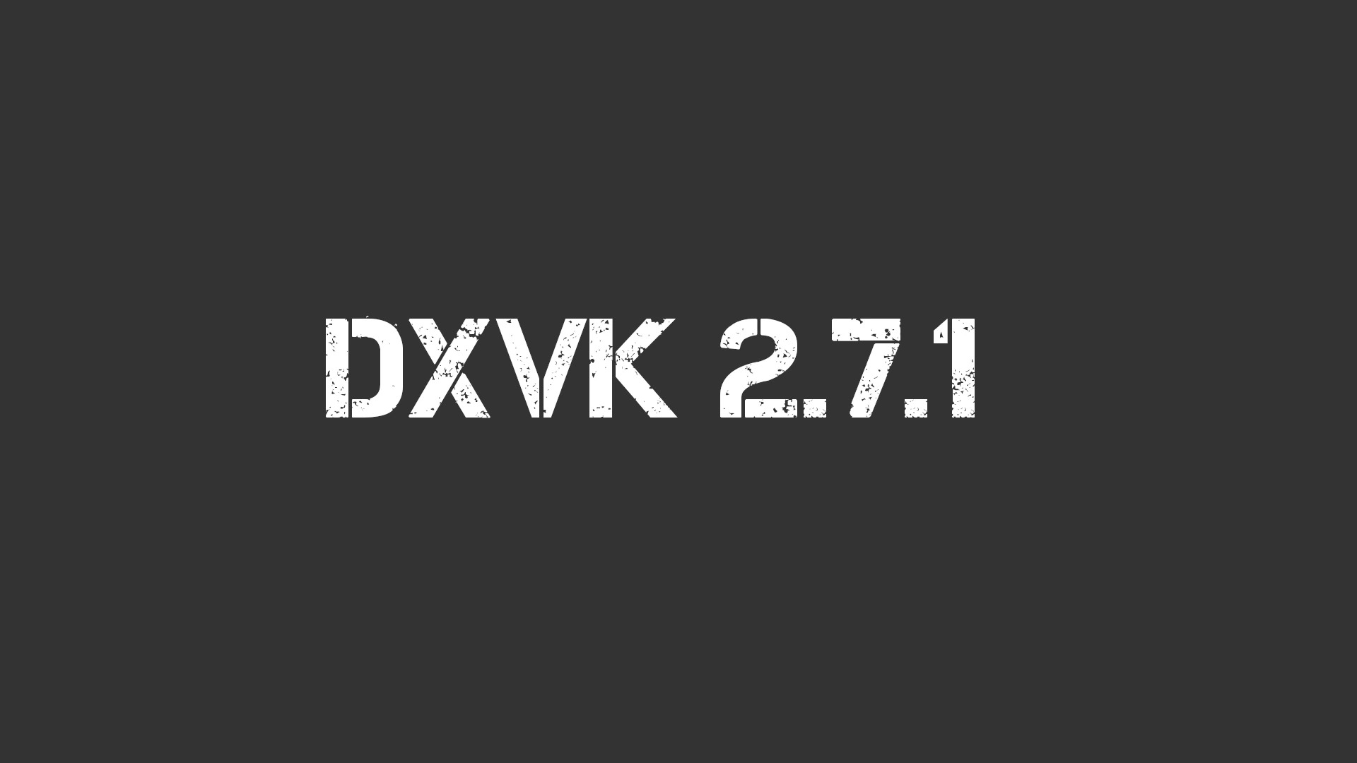 DXVK 2.7.1
