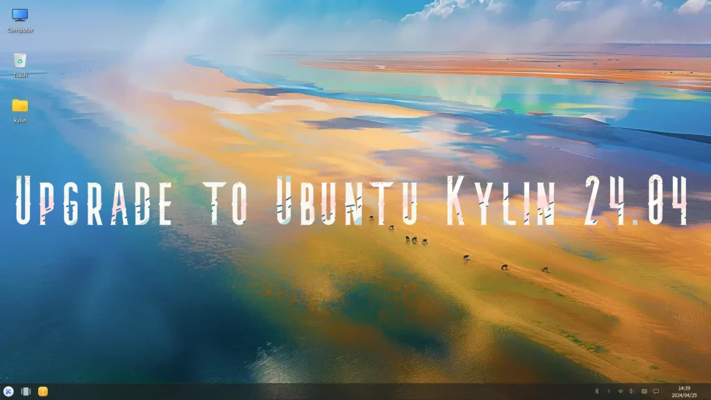How to uprade ubuntu kylin 24 04