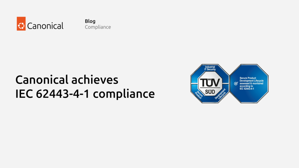 Canonical achieves IEC 62443-4-1 compliance in Industrial Automation and Control Systems | Ubuntu