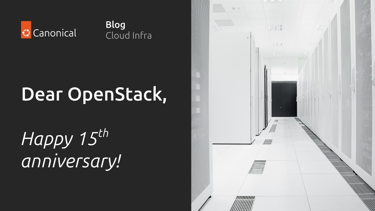 OpenStack cloud – happy 15th anniversary! | Ubuntu