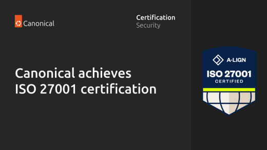 Canonical achieves ISO 27001 certification | Canonical