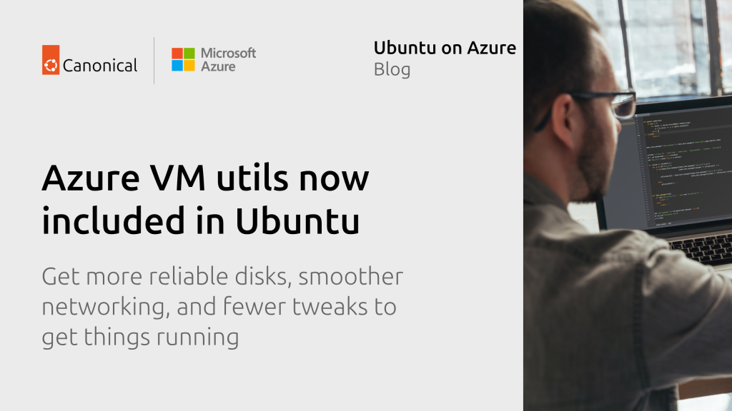 Azure VM utils now included in Ubuntu: boosting cloud workloads | Ubuntu