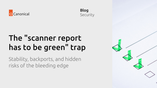 The “scanner report has to be green” trap  | Ubuntu