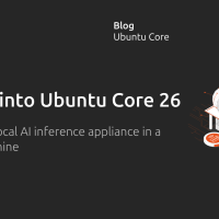 Ubuntu core 26 enables creating a local ai appliance within